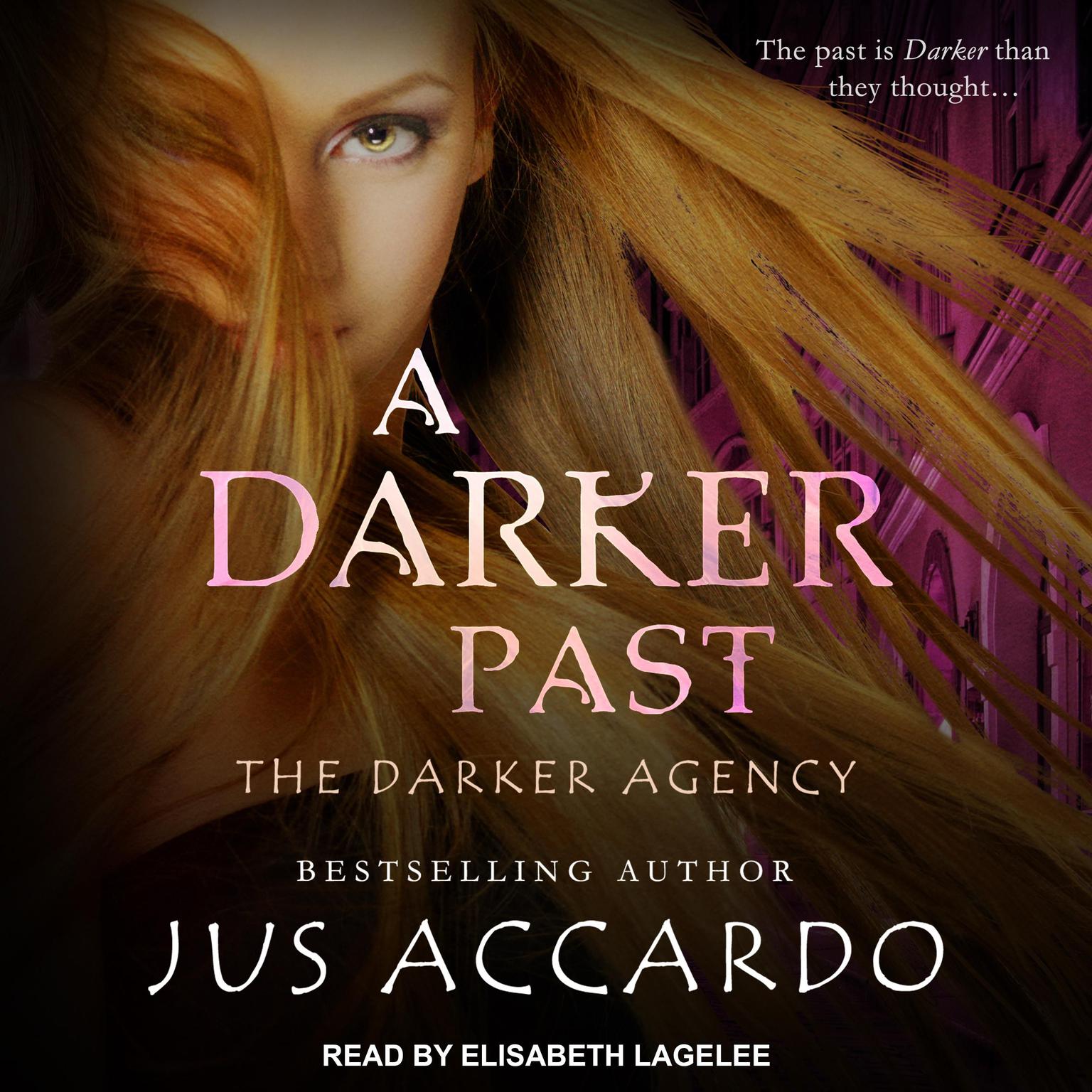 A Darker Past Audiobook, by Jus Accardo
