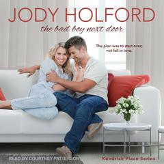 The Bad Boy Next Door Audiobook, by Jody Holford