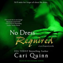 No Dress Required Audiobook, by Cari Quinn