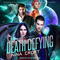 Death Defying Audiobook, by Nina Croft