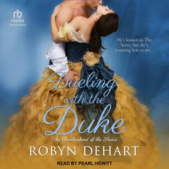 Dueling With the Duke Audiobook, by Robyn DeHart