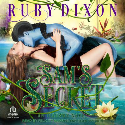 Sam’s Secret Audiobook, by Ruby Dixon