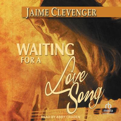 Waiting for a Love Song Audiobook, by Jaime Clevenger
