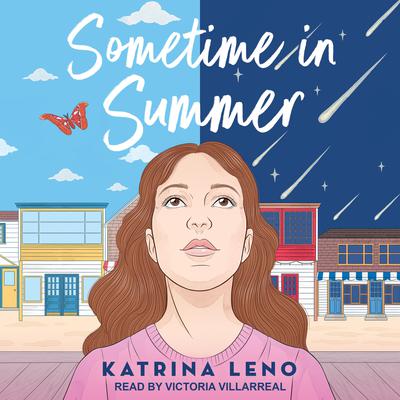 Sometime in Summer Audiobook, by Katrina Leno