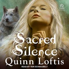 Sacred Silence: A Grey Wolves Series Novella Audiobook, by Quinn Loftis
