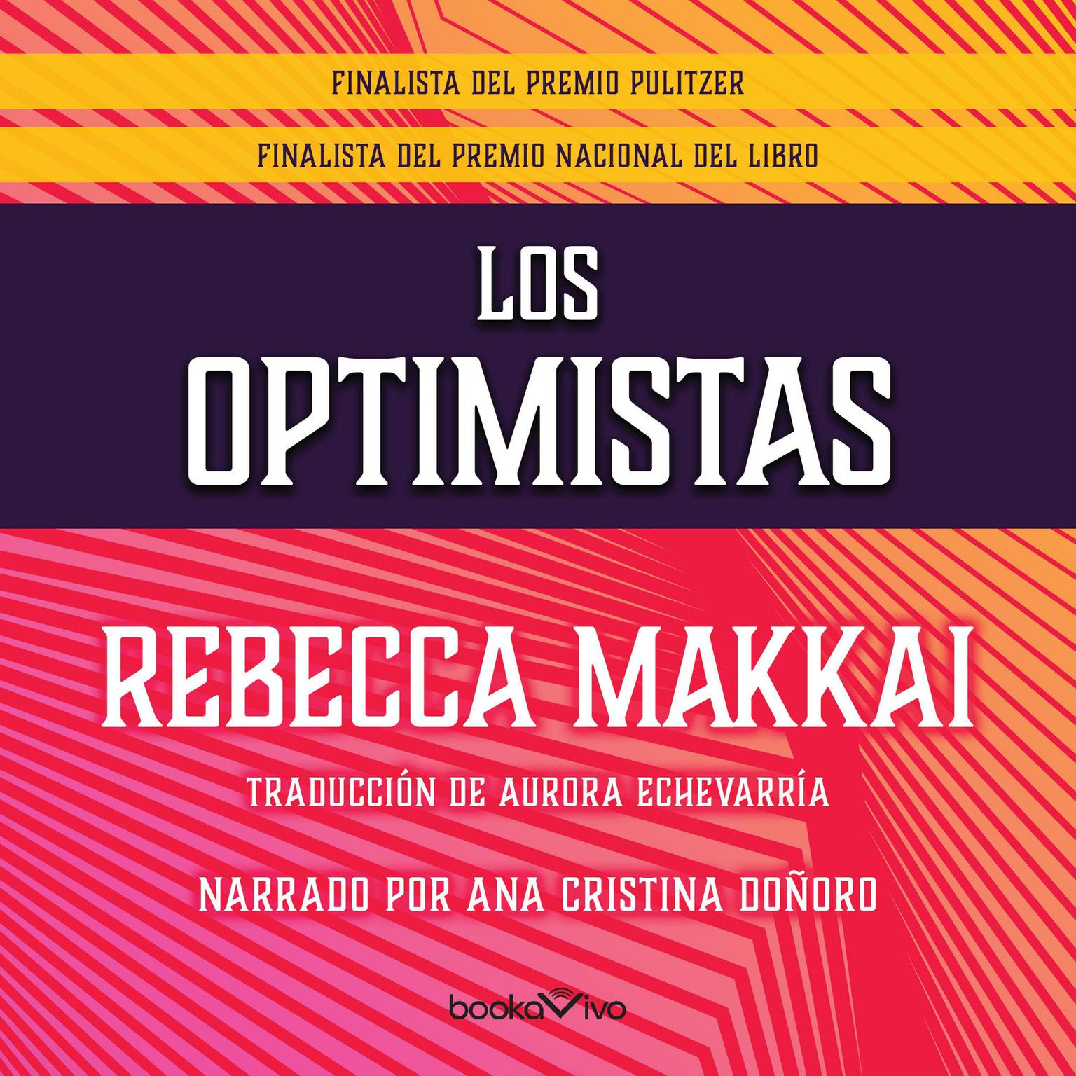 Los optimistas Audiobook, by Rebecca Makkai