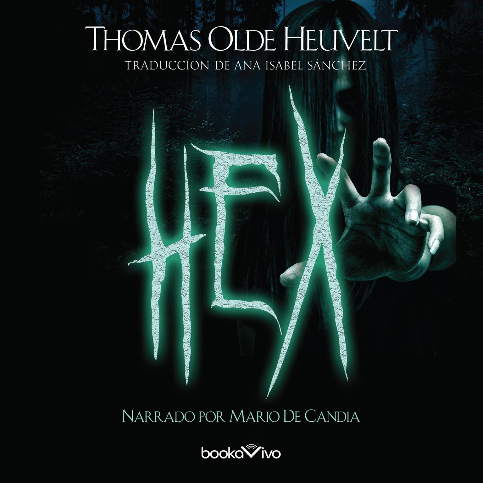 Hex Audiobook, by Thomas Olde Heuvelt