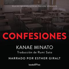 Confesiones Audiobook, by Kanae Minato