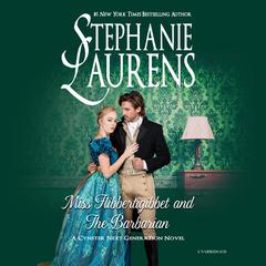 Miss Flibbertigibbet and the Barbarian Audiobook, by Stephanie Laurens