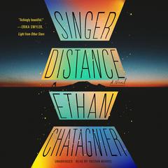 Singer Distance Audiobook, by Ethan Chatagnier