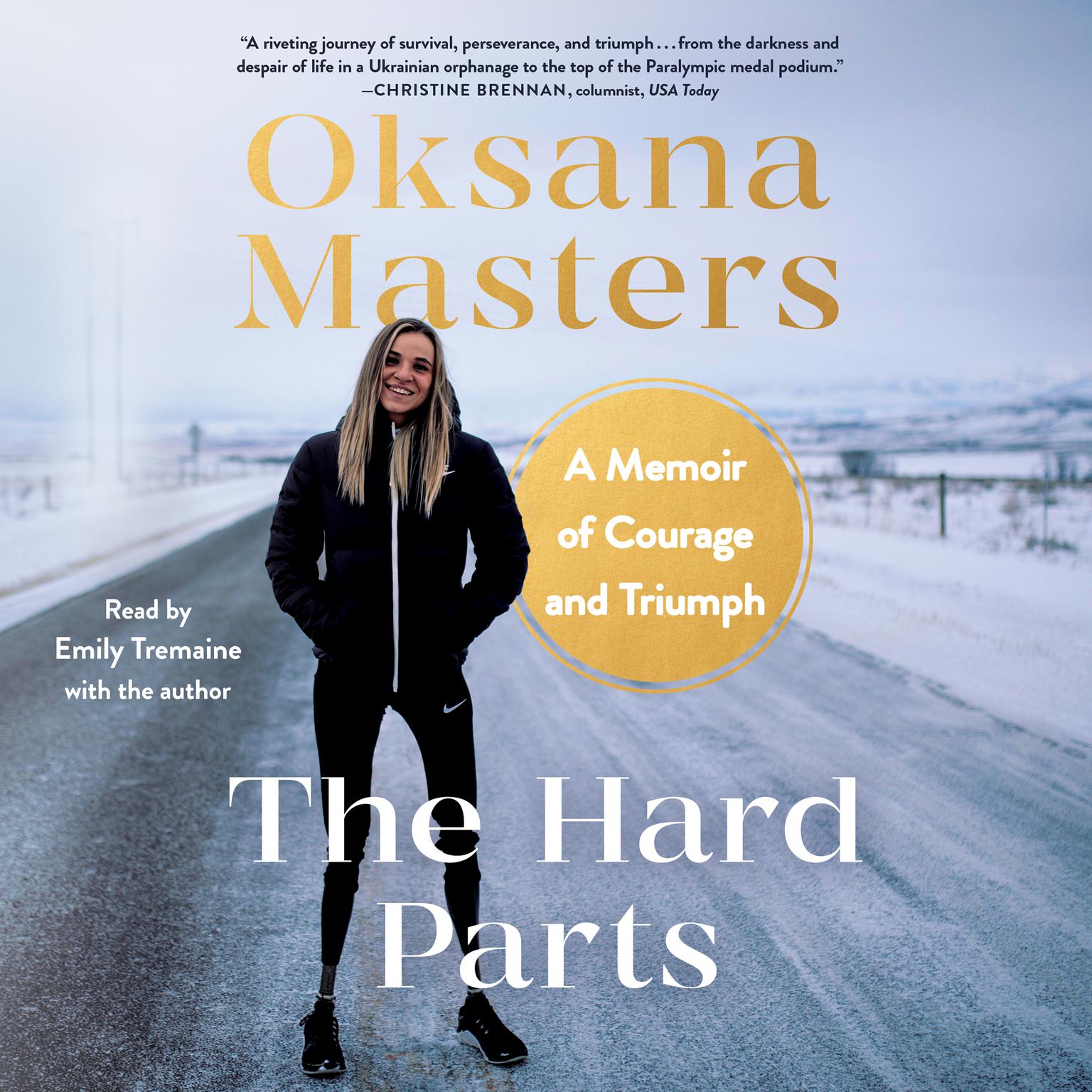 The Hard Parts: A Story of Courage and Triumph Audiobook, by Oksana Masters