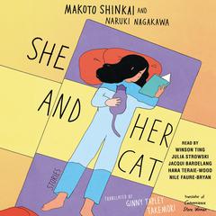 She and Her Cat: Stories Audiobook, by Makoto Shinkai