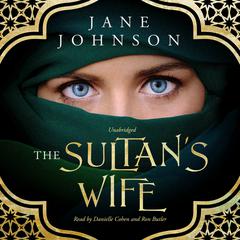 The Sultans Wife Audiobook, by Jane Johnson