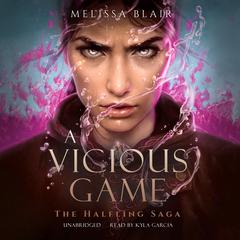 A Vicious Game Audiobook, by Melissa Blair