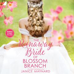 The Runaway Bride of Blossom Branch Audiobook, by Janice Maynard