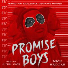 Promise Boys Audiobook, by Nick Brooks