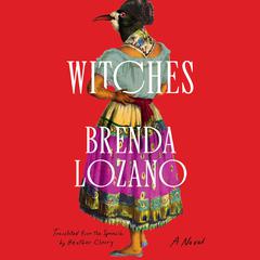 Witches Audiobook, by Brenda Lozano