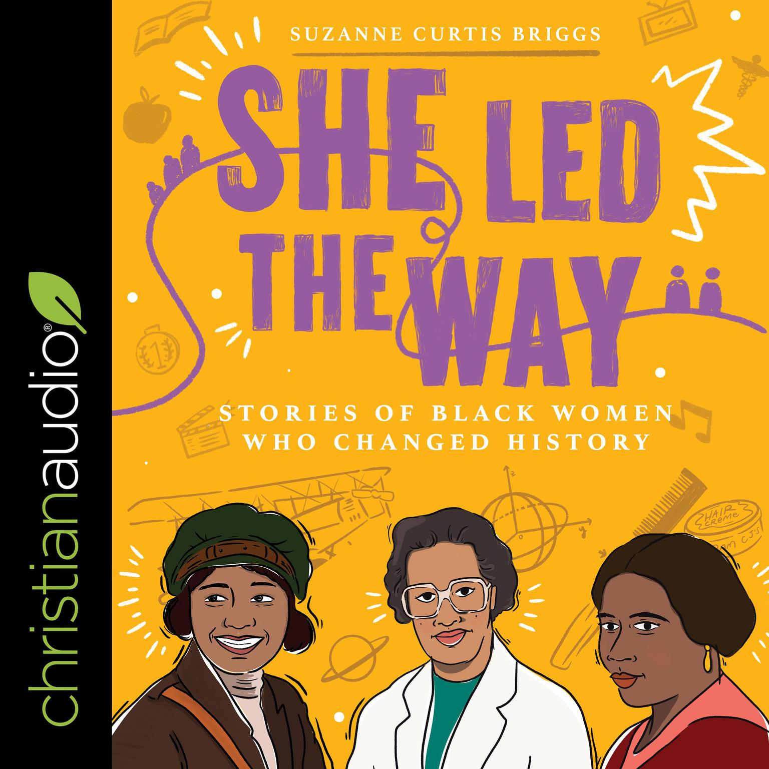 She Led the Way: Stories of Black Women Who Changed History Audiobook, by Suzanne Curtis Briggs