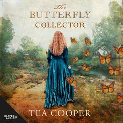 The Butterfly Collector Audiobook, by Tea Cooper
