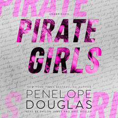 Pirate Girls Audiobook, by Penelope Douglas