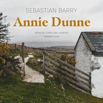 Annie Dunne Audiobook, by Sebastian Barry