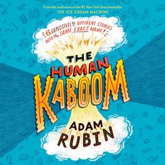 The Human Kaboom Audiobook, by Adam Rubin
