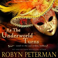 As the Underworld Turns Audiobook, by Robyn Peterman