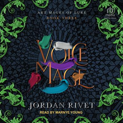 Voice Mage Audiobook, by Jordan Rivet