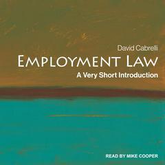 Employment Law: Very Short Introduction Audiobook, by David Cabrelli