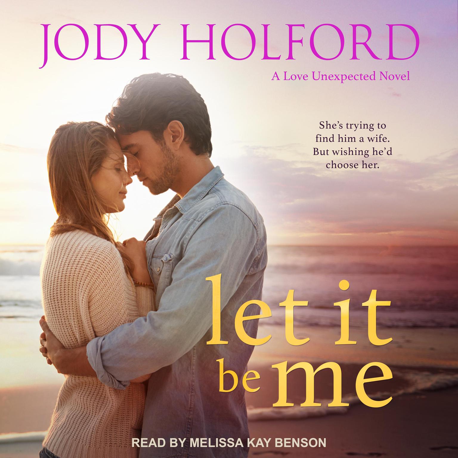 Let It Be Me Audiobook, by Jody Holford