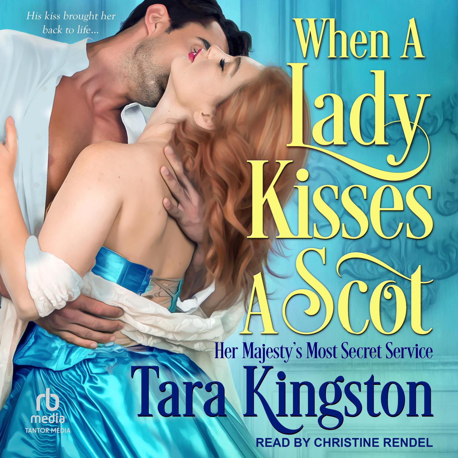 When a Lady Kisses a Scot Audiobook, by Tara Kingston