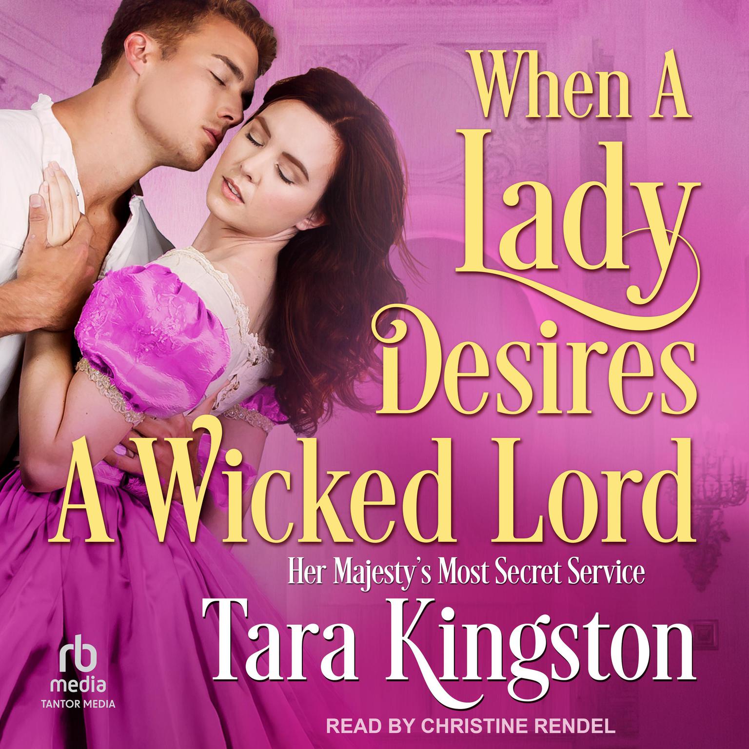 When a Lady Desires a Wicked Lord Audiobook, by Tara Kingston