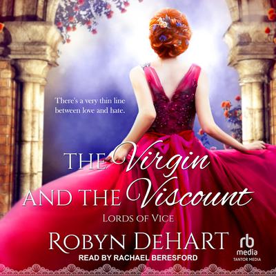 The Virgin and the Viscount Audiobook, by Robyn DeHart
