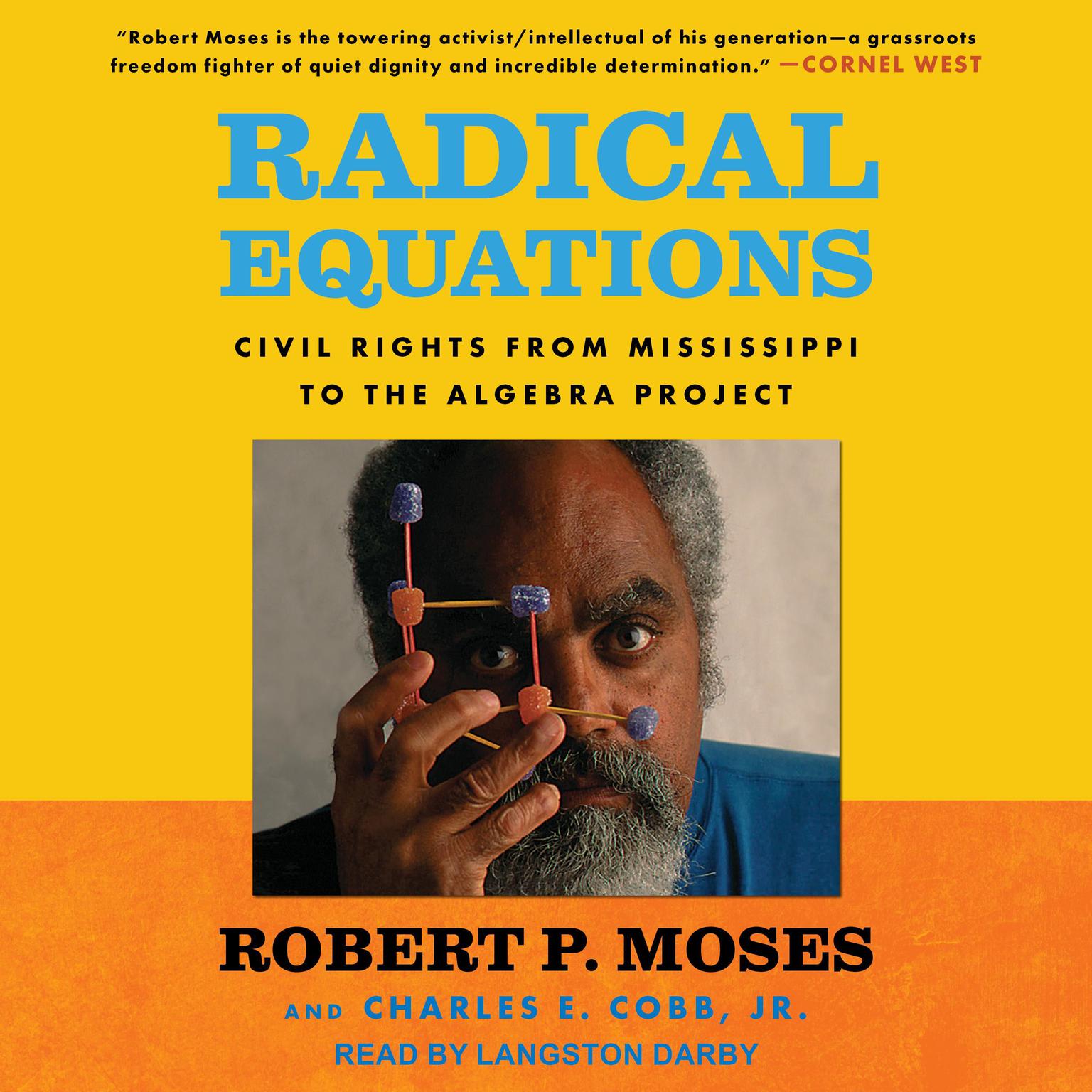 Radical Equations: Civil Rights from Mississippi to the Algebra Project Audiobook, by Charles E. Cobb