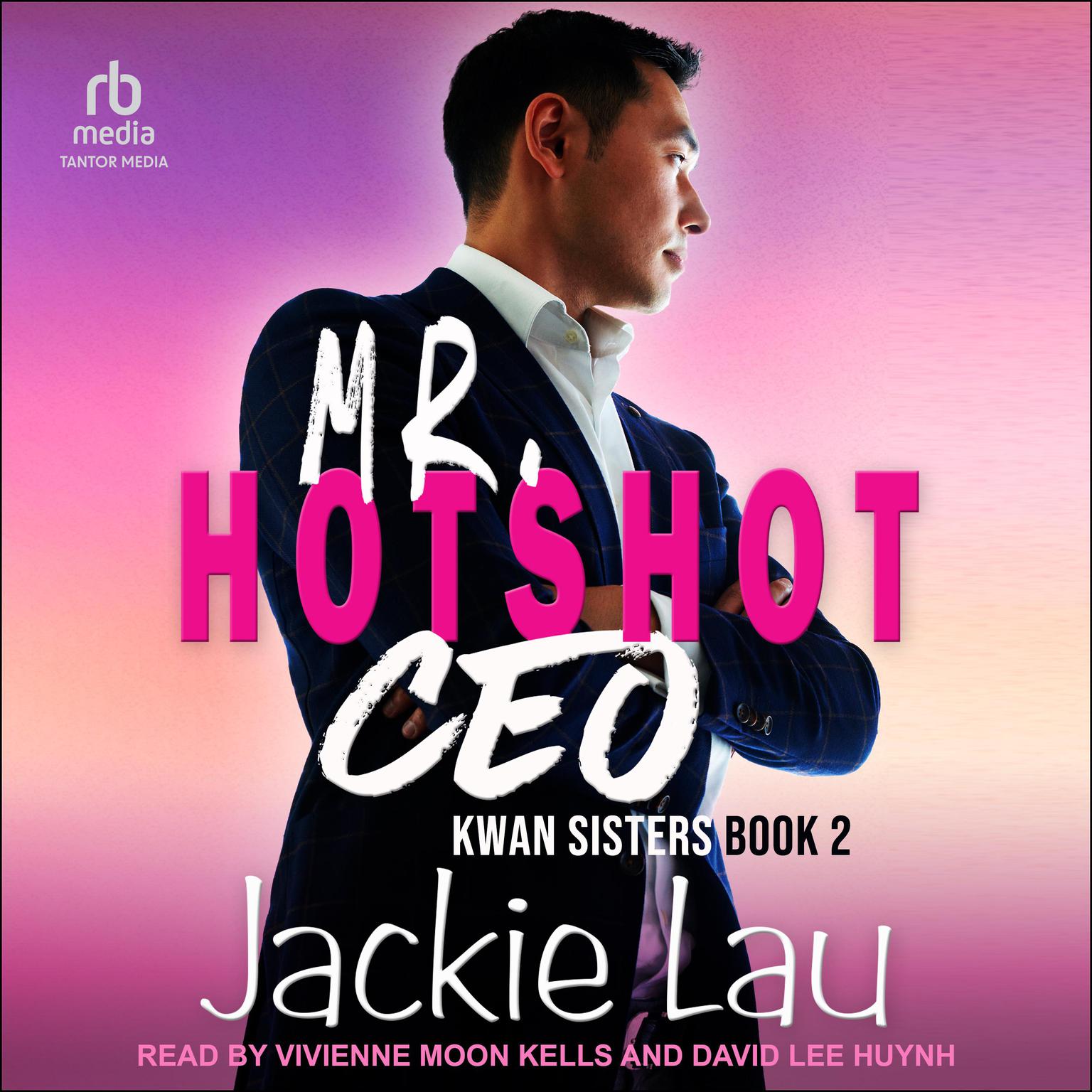 Mr. Hotshot CEO Audiobook, by Jackie Lau