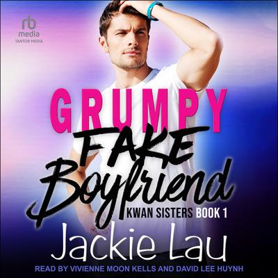 Grumpy Fake Boyfriend Audiobook, by Jackie Lau