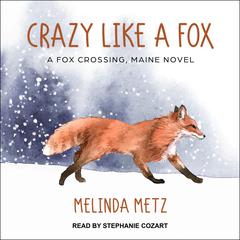 Crazy Like a Fox Audiobook, by Melinda Metz