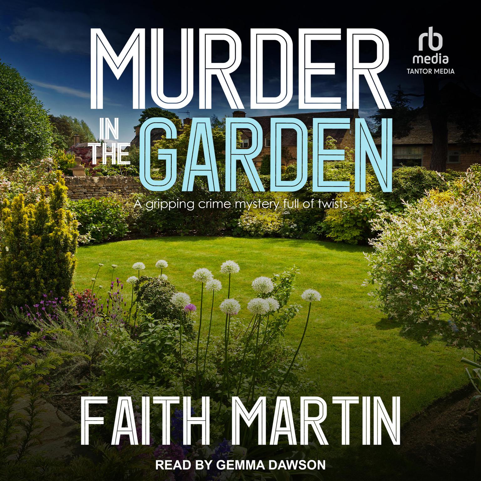 Murder in the Garden Audiobook, by Faith Martin