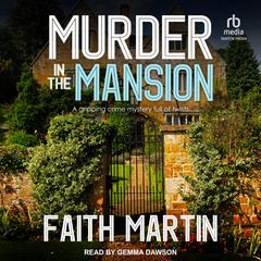Murder in the Mansion Audiobook, by Faith Martin