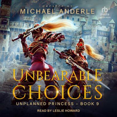 Unbearable Choices Audiobook, by Michael Anderle