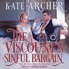 The Viscount’s Sinful Bargain Audiobook, by Kate Archer