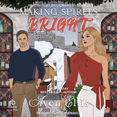 Making Spirits Bright Audiobook, by Aven Ellis