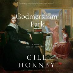 Godmersham Park Audiobook, by Gill Hornby