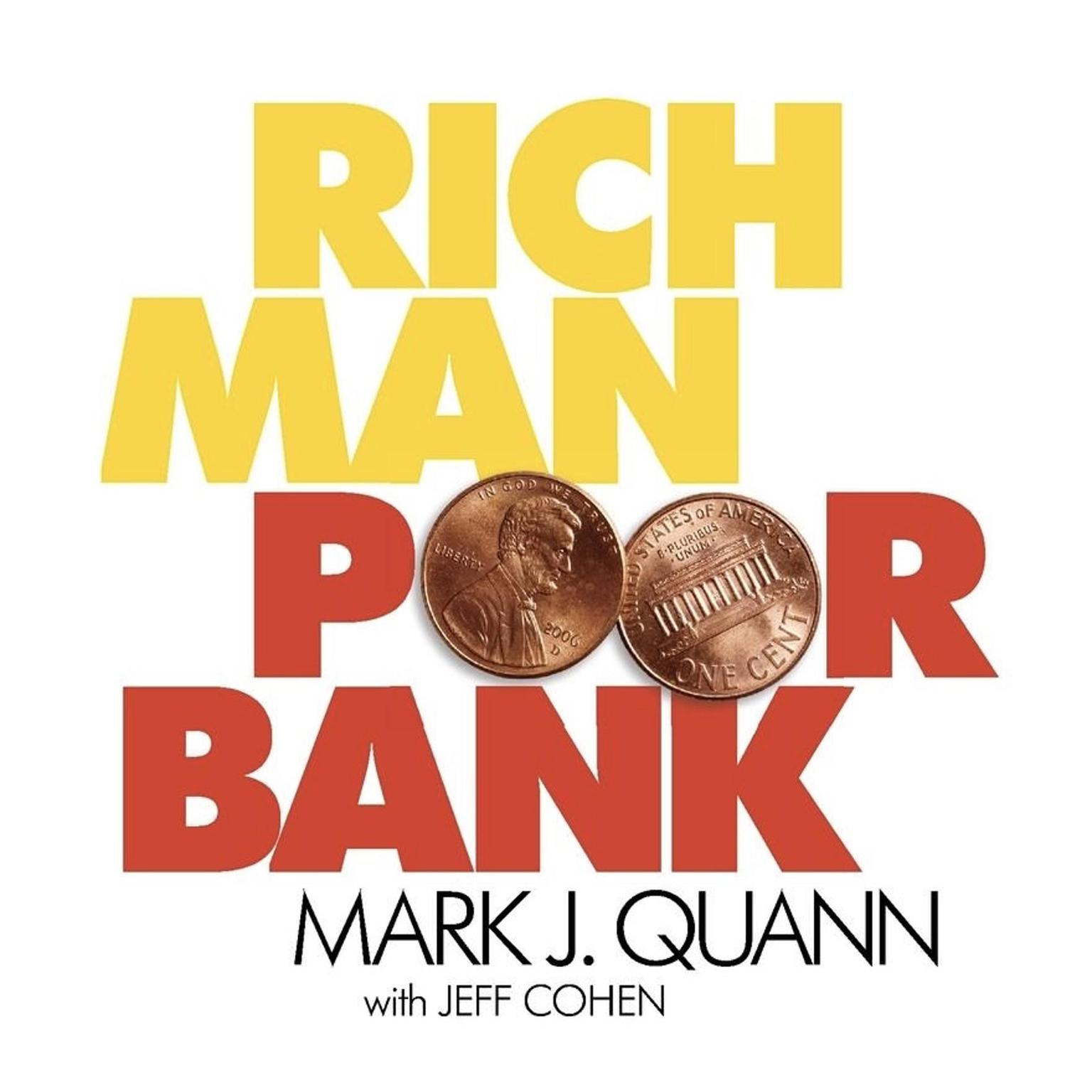 Rich Man Poor Bank: What the banks DONT want you to know about money Audiobook, by Jeffery Cohen