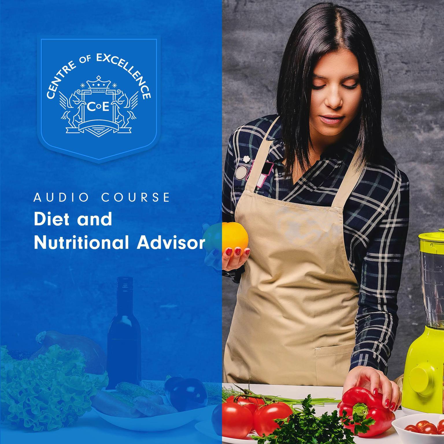 Diet and Nutritional Advisor Audiobook, by Centre of Excellence