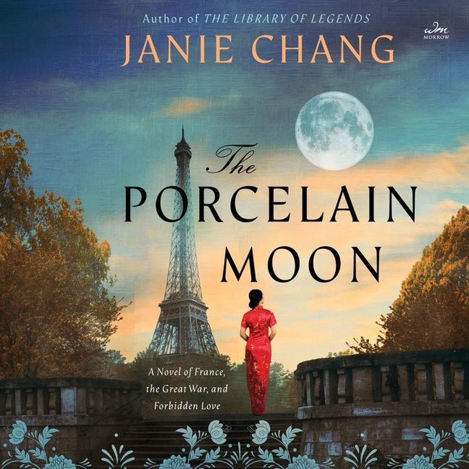 The Porcelain Moon: A Novel of France, the Great War, and Forbidden Love Audiobook, by Janie Chang