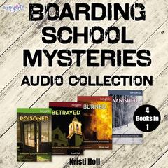 Faithgirlz Boarding School Mysteries Audio Collection: 4 Books in 1 Audiobook, by Kristi Holl