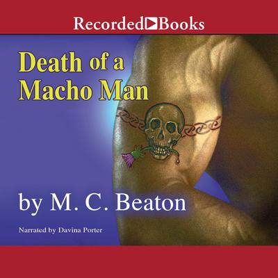 Death of a Macho Man International Edition Audiobook, by M. C. Beaton