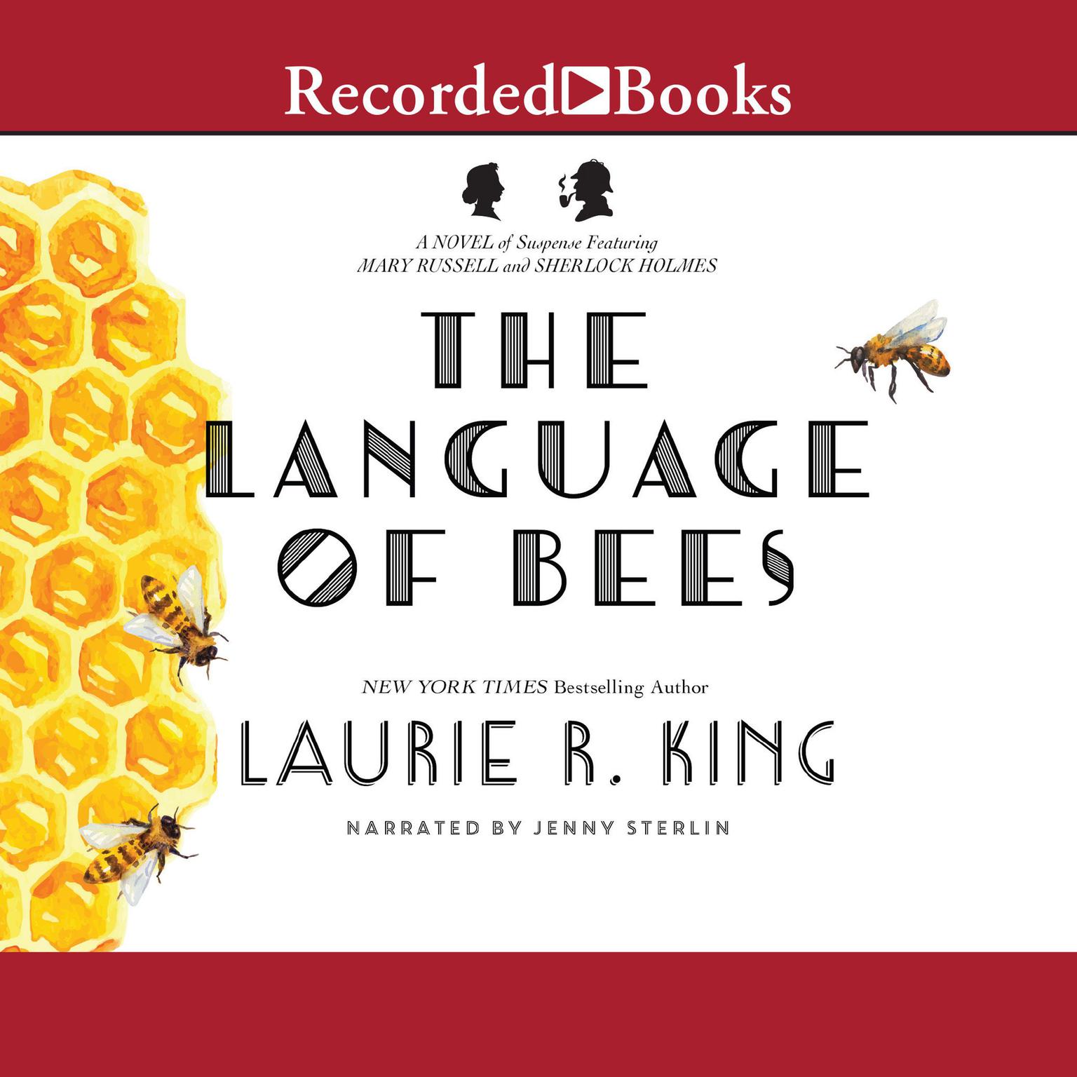 The Language of Bees International Edition: A Novel of Suspense Featuring Mary Russell and Sherlock Holmes Audiobook, by Laurie R. King