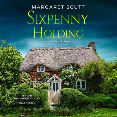 Sixpenny Holding Audiobook, by Margaret Scutt